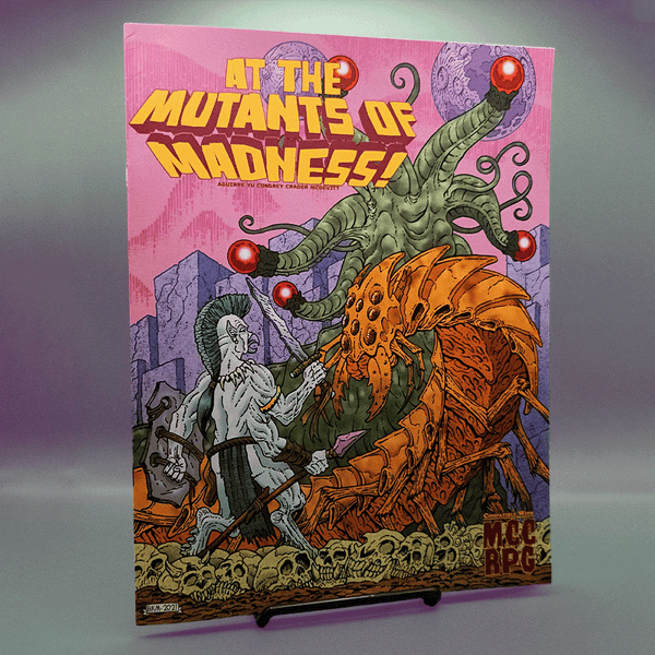 At the Mutants of Madness (for MCC RPG)