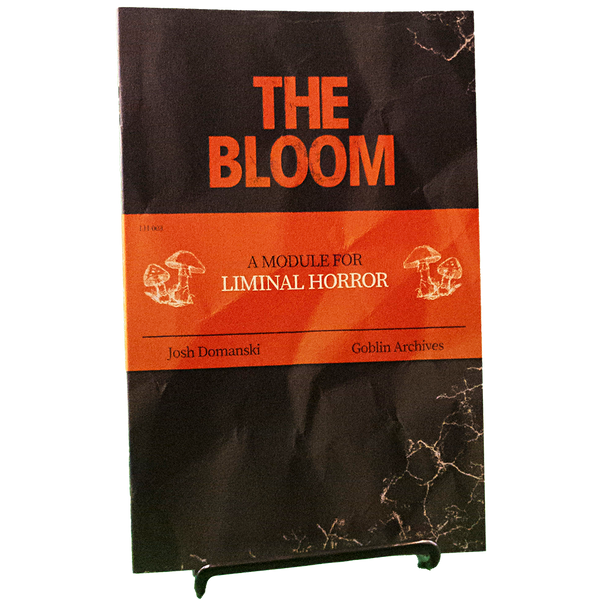 The Bloom (for Liminal Horror RPG)