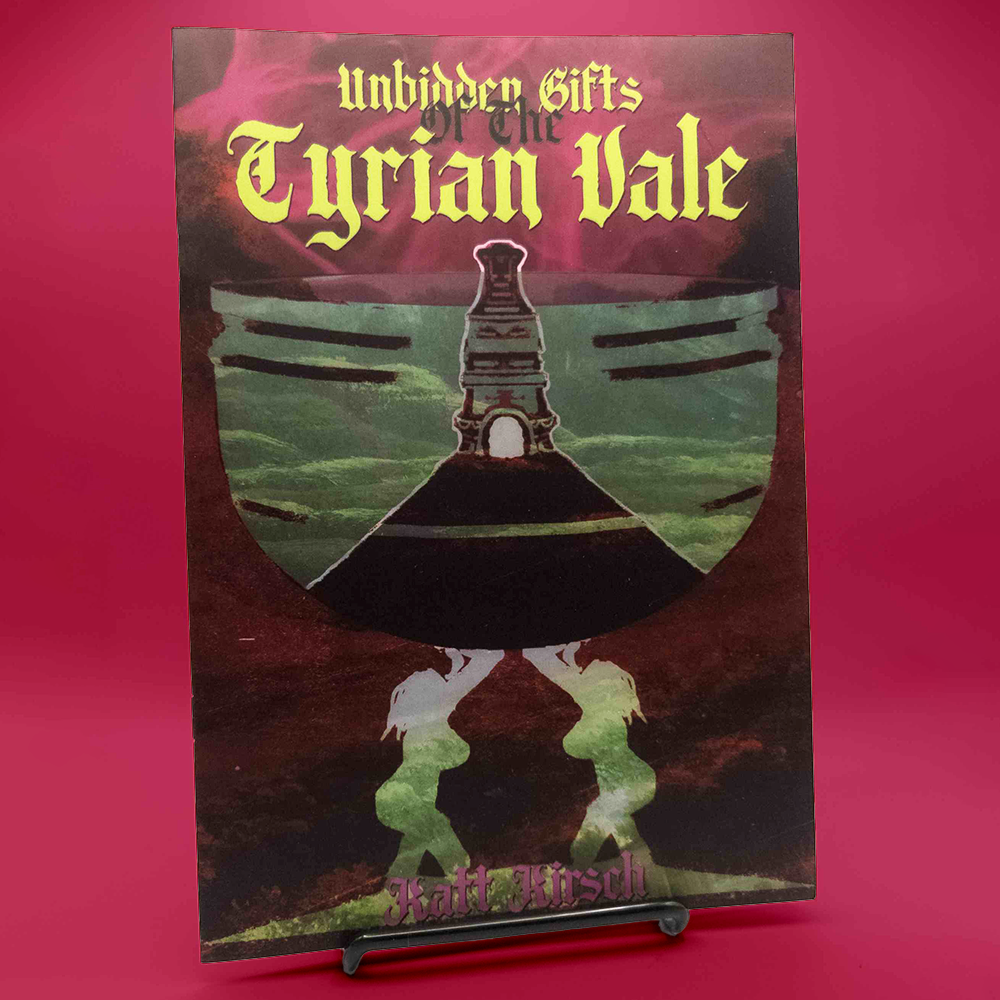 Unbidden Gifts of the Tyrian Vale