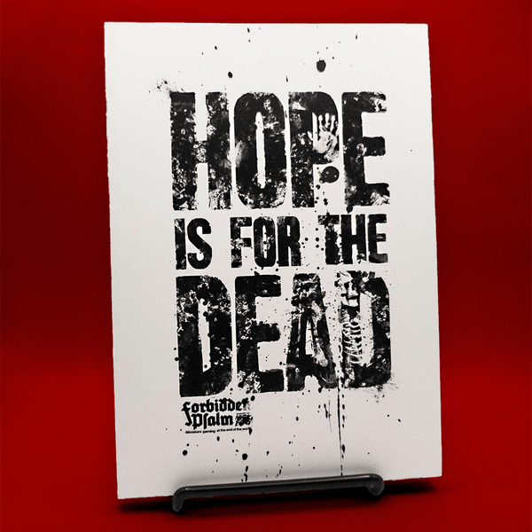 Hope is for the Dead (compatible with Forbidden Psalm and MÖRK BORG RPG)