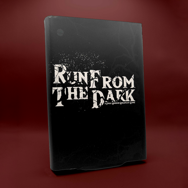 Run From The Dark (compatible with Forbidden Psalm and MÖRK BORG RPG)