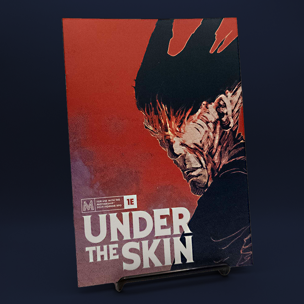 Under the Skin (for Mothership Sci-Fi Horror RPG)